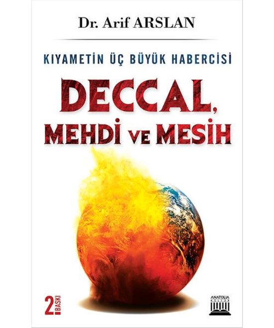 Kıyametin Üç Büyük Habercisi Deccal-Mehdi-Mesih